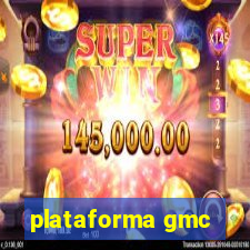 plataforma gmc